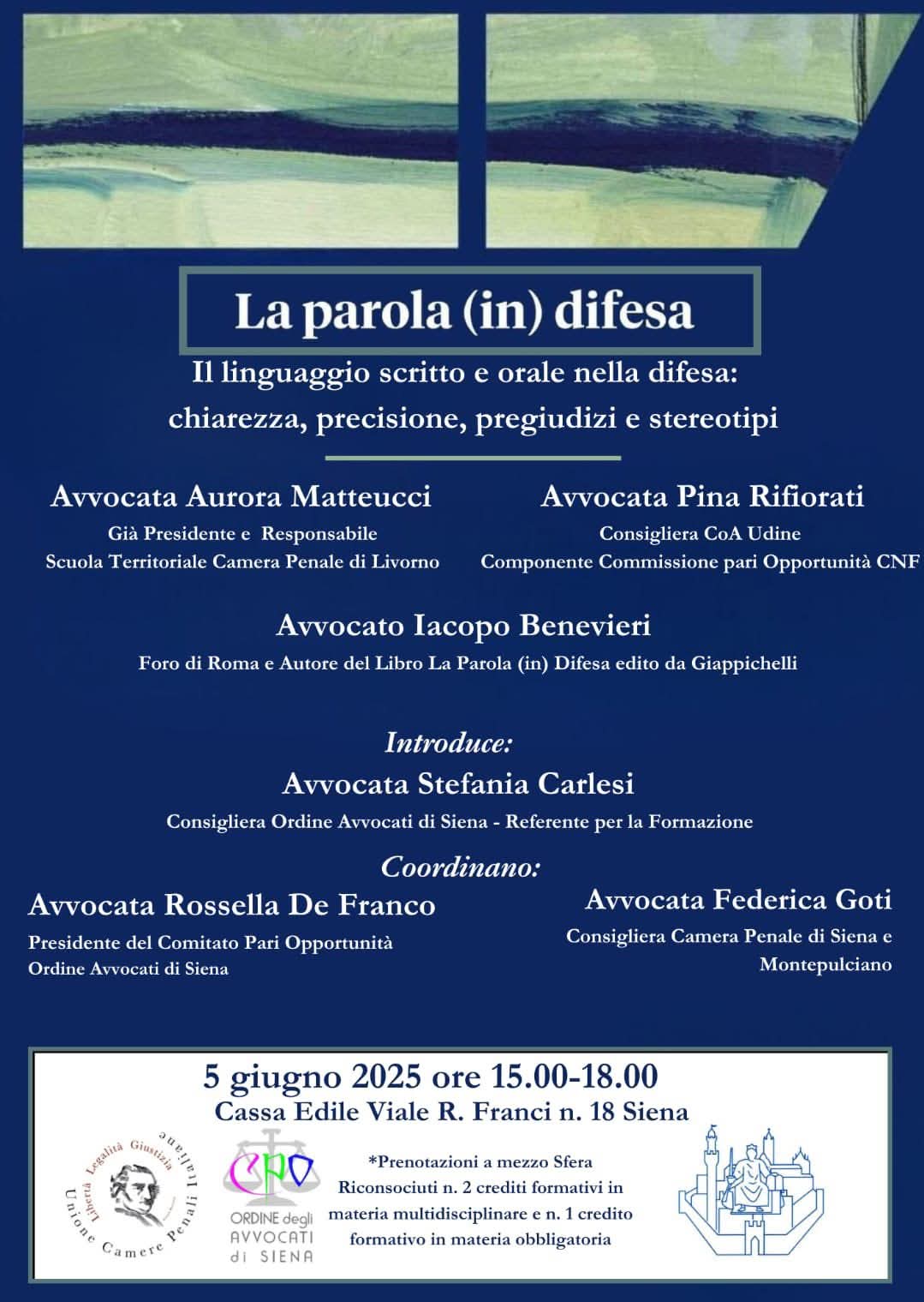 LA PAROLA (IN)DIFESA: il linguaggio scritto e orale nella difesa: chiarezza, precisione, pregiudizi, stereotipi;